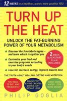 Turn Up the Heat: Unlock the Fat-Burning Power of Your Metabolism 1439262322 Book Cover