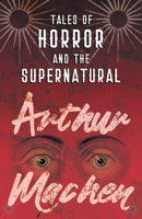 Tales of Horror and the Supernatural 1528704193 Book Cover