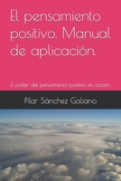 El pensamiento positivo. Manual de aplicaci?n.: El poder del pensamiento positivo en acci?n. 1520435959 Book Cover