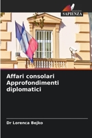 Affari consolari Approfondimenti diplomatici 6205851679 Book Cover