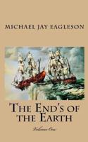 The End's of the Earth 1450549292 Book Cover