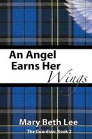 An Angel Earns Her Wings 1492173304 Book Cover