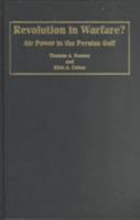 Revolution in Warfare?: Air Power in the Persian Gulf 1557501319 Book Cover