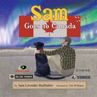 Sam Goes to Canada 1662952554 Book Cover