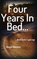Four Years in Bed... 3732391841 Book Cover