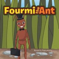 Fourmi the Ant 1643766392 Book Cover