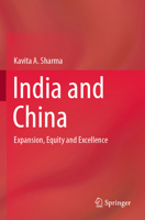 India and China: Expansion, Equity and Excellence 9819956277 Book Cover