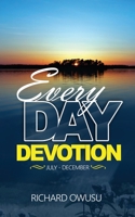 Everyday Devotion: (July - December) 1631294008 Book Cover