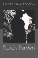 Blake's Burden 1517584043 Book Cover