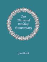 Our Diamond Wedding Anniversary 1097364070 Book Cover