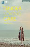 Tender Loving Care 1472592794 Book Cover