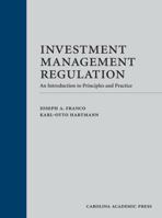 Investment Management Regulation: An Introduction to Principles and Practice 1611637171 Book Cover
