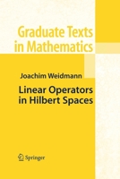 Linear Operators in Hilbert Spaces (Graduate Texts in Mathematics) 1461260299 Book Cover