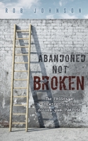 Abandoned Not Broken 1631299956 Book Cover