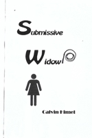 Submissive Widow 0578651521 Book Cover