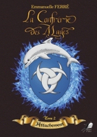 La confrérie des mages: Attachement (French Edition) 2381571388 Book Cover