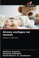 Atresia esofagea nei neonati 6203333972 Book Cover