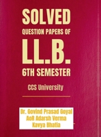 Solved Question Papers of LL.B. 6th Semester: CCS University B0GTPSFY4Y Book Cover