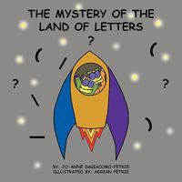 THE MYSTERY OF THE LAND OF LETTERS 1450052126 Book Cover