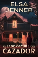 El lado oscuro del Cazador B09KN656Q7 Book Cover