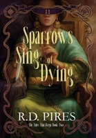Sparrows Sing of Dying: The Tides That Reign Book Two B0GKCJ5452 Book Cover