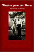 Writers from the Heart: A Collection of Memoirs 1411619048 Book Cover
