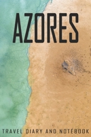 Azores Travel Diary and Notebook: Travel Diary for Azores. A logbook with important pre-made pages and many free sites for your travel memories. For a present, notebook or as a parting gift 1701145081 Book Cover