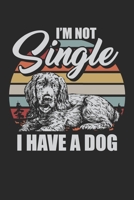 I am not single I have a dog: Recipe Paper (6x9 Inches) with 120 Pages 1704348986 Book Cover