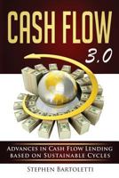 Cash Flow 3.0: Advances in Cash Flow Lending based on Sustainable Cycles 149107759X Book Cover