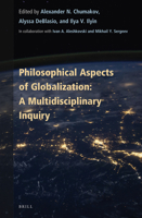 Philosophical Aspects of Globalization: A Multidisciplinary Inquiry 9004515496 Book Cover