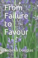 From Failure to Favour 1795721944 Book Cover