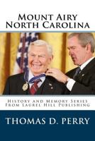 Mount Airy North Carolina 1449971733 Book Cover
