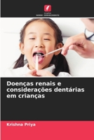 Doenças renais e considerações dentárias em crianças 6205674912 Book Cover
