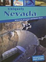 Uniquely Nevada (State Studies: Uniquely) 1403446504 Book Cover