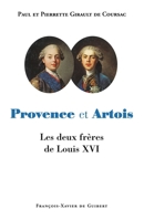 Provence et Artois: les deux frères de Louis XVI 2868395856 Book Cover