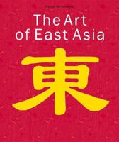 The Art of East Asia 3833149833 Book Cover