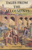 Tales From the Allotments 1503289508 Book Cover