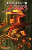 The Lone Ranger/Zorro: The Death Of Zorro 1606901575 Book Cover