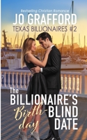 The Billionaire's Birthday Blind Date (Billionaire Birthday Club) 1944794735 Book Cover