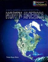 North America (Exploring Continents) 1403482462 Book Cover