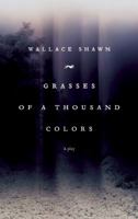 Grasses of a Thousand Colors 1559364785 Book Cover