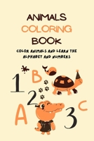 Animals coloring book: Color animals and learn the alphabet and numbers Practice Tracing Letters & Numbers Activity Workbook for Preschool, Kindergarten, and Kids Ages 3-5 B08WZCVFVY Book Cover
