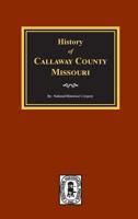 History of Callaway County, Missouri 0893089168 Book Cover