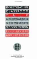 Investigating Classroom Talk (Social Research and Educational Studies Series ; 13) 0750703253 Book Cover