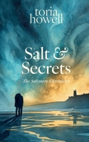 Salt & Secrets: A British Paranormal Romance with Sabotage and Slow-Burn Sparks (The Saltmere Chronicles) B0GRGFKLNQ Book Cover