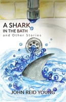 A Shark in the Bath and Other Stories (Tenerife Tales) 8469761609 Book Cover