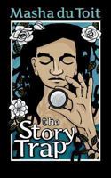 The Story Trap 1470190168 Book Cover