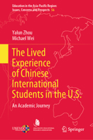 The Lived Experience of Chinese International Students in the U.S.: An Academic Journey 9811594481 Book Cover