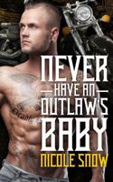 Neve Have an Outlaw's Baby 1533205167 Book Cover