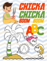 Chicka Boom Boom ABC Book: Boom Chicka Boom Alphabet coloring book for kids ages 2-4. Toddler ABC coloring book 2020 New Collection B087R5NLR5 Book Cover